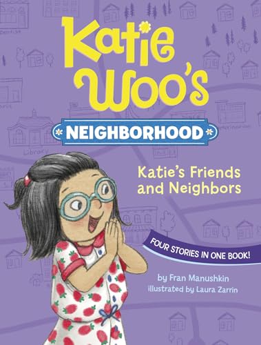9781515883937: Katie's Friends and Neighbors: Four Stories in One Book! (Katie Woo's Neighborhood)