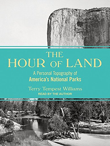 9781515904212: The Hour of Land: A Personal Topography of America's National Parks