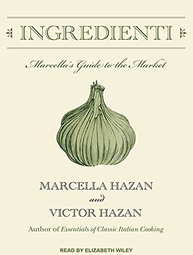 Imagen de archivo de Ingredienti: Marcella's Guide to the Market a la venta por HPB-Diamond