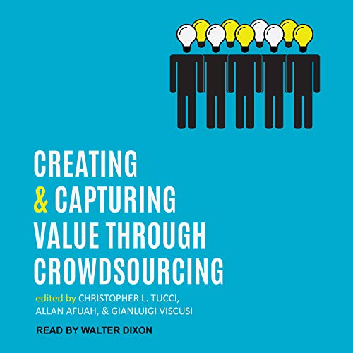 Stock image for Creating and Capturing Value through Crowdsourcing for sale by Weekly Reader