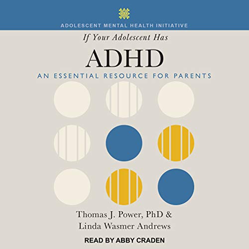 Stock image for If Your Adolescent Has ADHD: An Essential Resource for Parents for sale by Revaluation Books