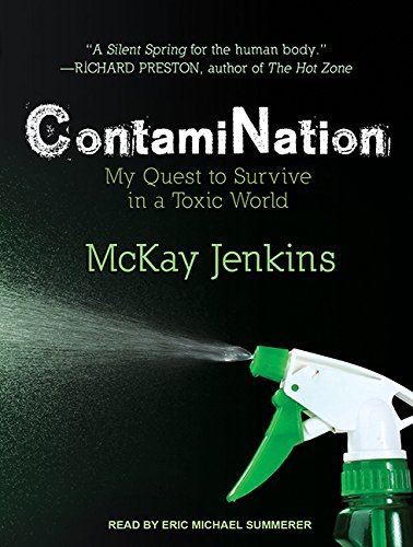 9781515950325: ContamiNation: My Quest to Survive in a Toxic World