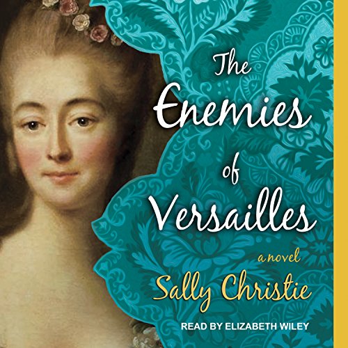 Beispielbild fr The Enemies of Versailles zum Verkauf von Buchpark