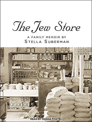 Stock image for The Jew Store: A Family Memoir for sale by The Yard Sale Store