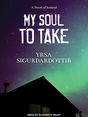 9781515958390: My Soul to Take: A Novel of Iceland (Thora Gudmundsdottir)