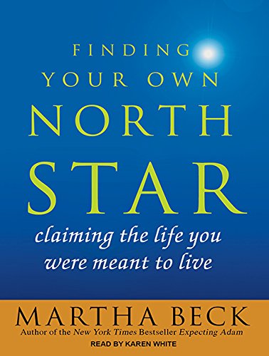 9781515959007: Finding Your Own North Star: Claiming the Life You Were Meant to Live