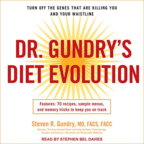 9781515969525: Dr. Gundry's Diet Evolution: Turn Off the Genes That Are Killing You and Your Waistline