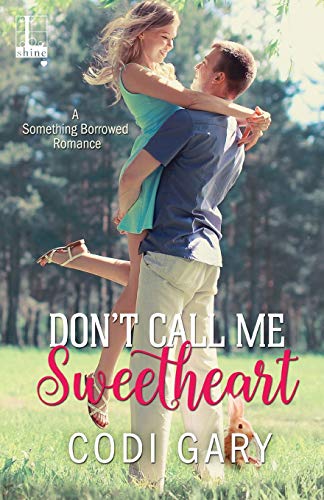 Stock image for Don't Call Me Sweetheart for sale by Wonder Book