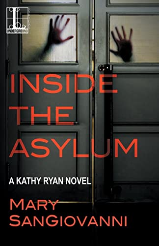 Stock image for Inside the Asylum: 2 (A Kathy Ryan Novel) for sale by WorldofBooks