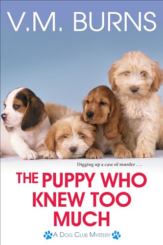 Stock image for The Puppy Who Knew Too Much (A Dog Club Mystery) for sale by Wonder Book