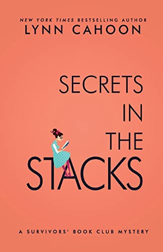 

Secrets in the Stacks: A Second Chance at Life Murder Mystery (A Survivor's Book Club Mystery)