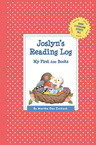 9781516216222: Joslyn's Reading Log: My First 200 Books (GATST) (Grow a Thousand Stories Tall)