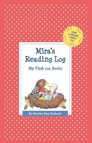 9781516236978: Mira's Reading Log: My First 200 Books (GATST) (Grow a Thousand Stories Tall)