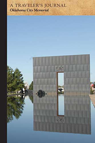 Beispielbild fr Oklahoma City Memorial: A Traveler's Journal zum Verkauf von Buchpark