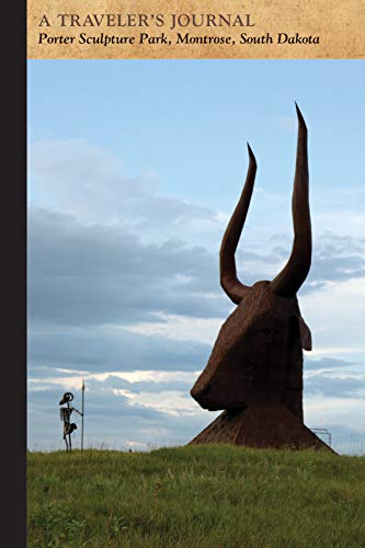 Beispielbild fr Porter Sculpture Park, Montrose, South Dakota: A Traveler's Journal zum Verkauf von Buchpark