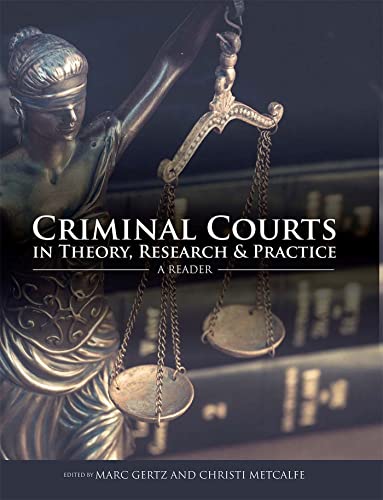 Beispielbild fr Criminal Courts in Theory, Research, and Practice : A Reader zum Verkauf von Better World Books