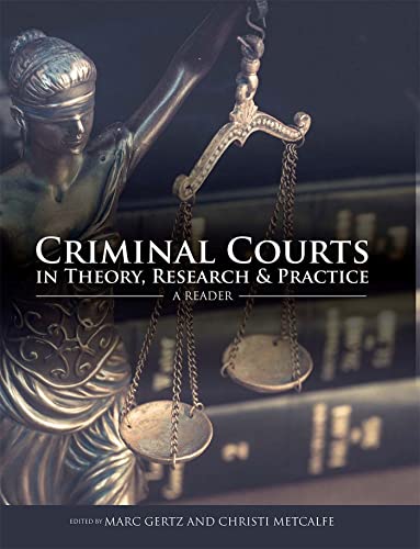 9781516504015: Criminal Courts in Theory, Research, and Practice: A Reader