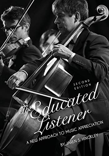 9781516504626: The Educated Listener: A New Approach to Music Appreciation