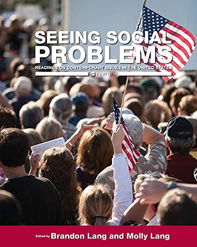 Imagen de archivo de Seeing Social Problems: Readings on Contemporary Issues in the United States a la venta por Textbooks_Source