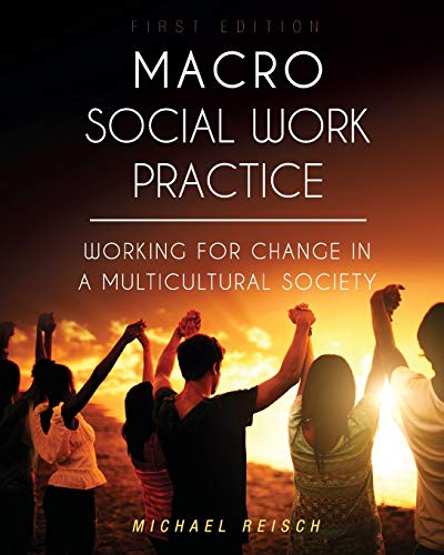 Beispielbild fr Macro Social Work Practice: Working for Change in a Multicultural Society zum Verkauf von BooksRun