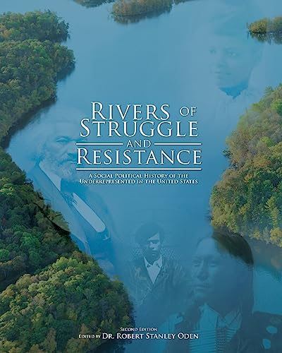 Stock image for Rivers of Struggle and Resistance : (Second Edition): a Social Political History of the Underrepresented in the United States for sale by Better World Books: West