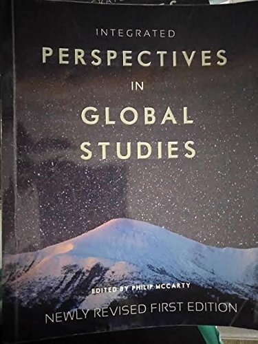 Stock image for INTEGRATED PERSPECTIVE IN GLOBAL STUDIES (NEWLY REVISED FIRST EDITION) for sale by BooksRun