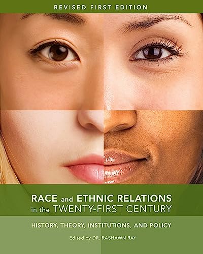 9781516512423: RACE & ETHNIC RELATIONS IN THE: History, Theory, Institutions, and Policy