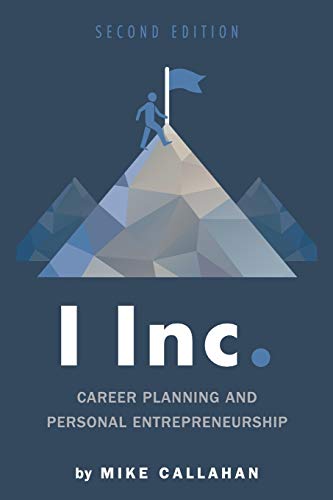 Stock image for I Inc : Career Planning and Personal Entrepreneurship for sale by Better World Books