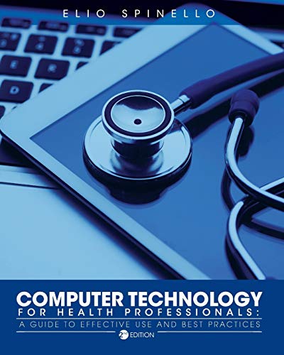Imagen de archivo de Computer Technology for Health Professionals: A Guide to Effective Use and Best Practices a la venta por Chiron Media