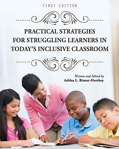 Imagen de archivo de Practical Strategies for Struggling Learners in Today's Inclusive Classroom a la venta por Chiron Media