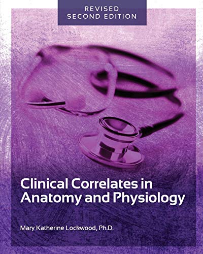 Imagen de archivo de Clinical Correlates in Anatomy and Physiology a la venta por Chiron Media