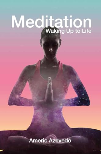 Beispielbild fr Meditation: Waking Up to Life zum Verkauf von Revaluation Books