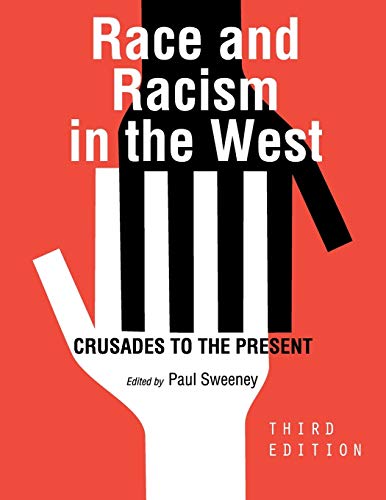 Imagen de archivo de Race and Racism in the West: Crusades to the Present a la venta por ThriftBooks-Atlanta