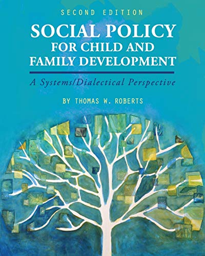 Stock image for Social Policy for Child and Family Development: A Systems/Dialectical Perspective for sale by SecondSale
