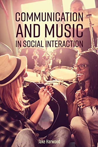 Beispielbild fr Communication and Music in Social Interaction zum Verkauf von Lucky's Textbooks