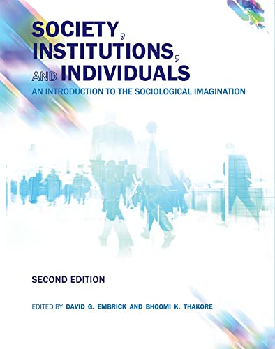 Stock image for Society, Institutions, and Individuals: An Introduction to the Sociological Imagination for sale by SecondSale