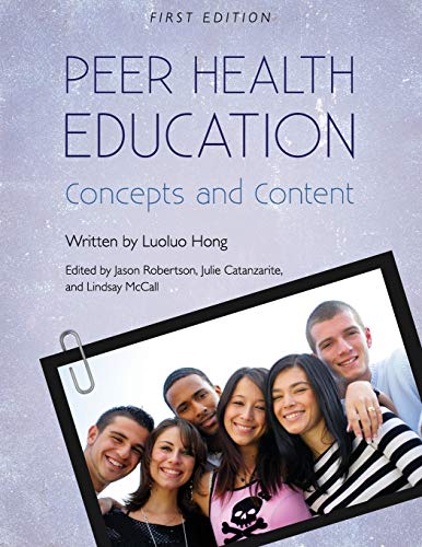 Stock image for Peer Health Education: Concepts and Content for sale by Textbooks_Source