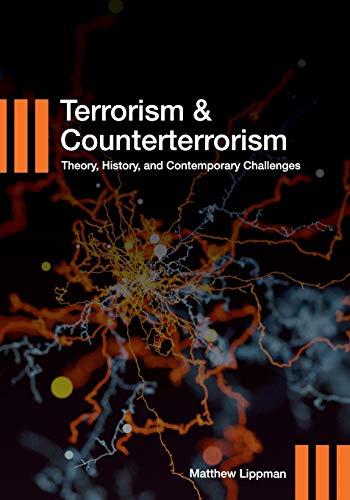 Stock image for Terrorism and Counterterrorism: Theory, History, and Contemporary Challenges for sale by ThriftBooks-Atlanta
