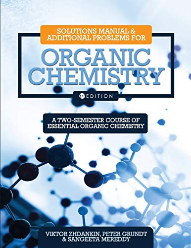 Beispielbild fr Solutions Manual and Additional Problems for Organic Chemistry: A Two-Semester Course of Essential Organic Chemistry zum Verkauf von HPB-Red