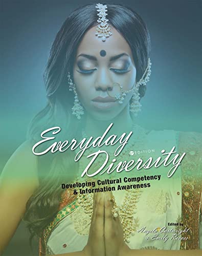 Stock image for Everyday Diversity: Developing Cultural Competency and Information Awareness for sale by GF Books, Inc.