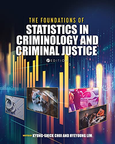 9781516528547: The Foundations of Statistics in Criminology and Criminal Justice