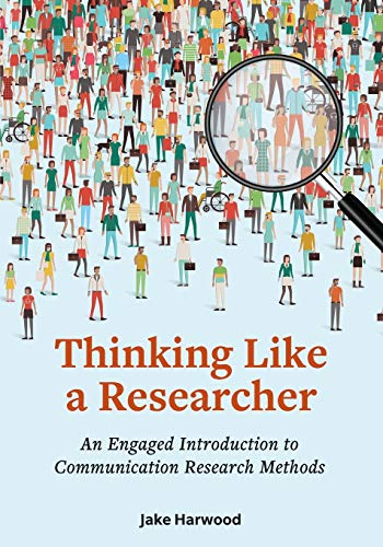 Beispielbild fr Thinking Like a Researcher: An Engaged Introduction to Communication Research Methods zum Verkauf von GF Books, Inc.