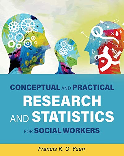 Imagen de archivo de Conceptual and Practical Research and Statistics for Social Workers a la venta por BooksRun