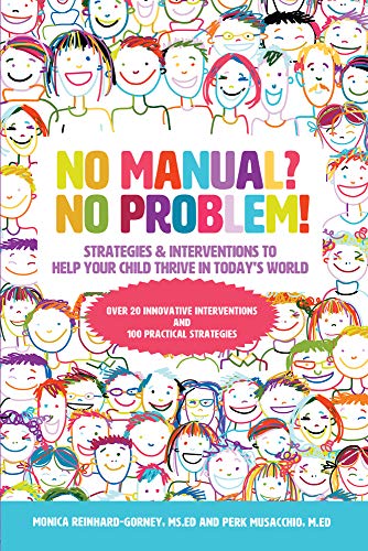 Beispielbild fr No Manual? No Problem!: Strategies and Interventions to Help Your Child Thrive in Todays World zum Verkauf von Goodwill of Colorado