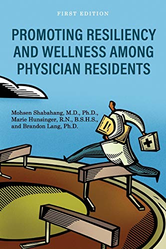 9781516535330: Promoting Resiliency and Wellness Among Physician Residents