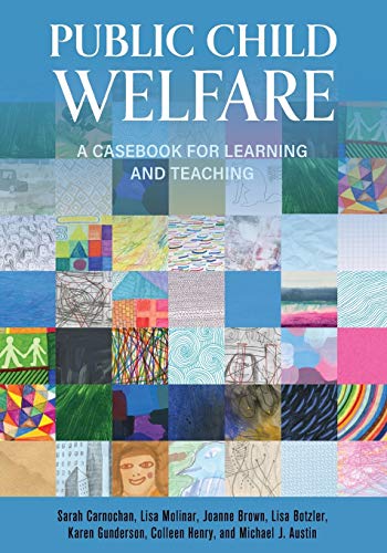 Stock image for Public Child Welfare: A Casebook for Learning and Teaching for sale by A Team Books