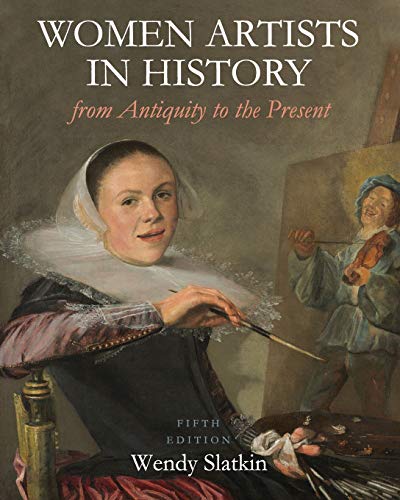 Stock image for Women Artists in History from Antiquity to the Present for sale by BooksRun