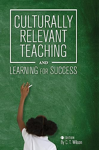 9781516554928: Culturally Relevant Teaching and Learning for Success