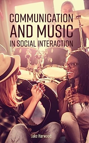 Beispielbild fr Communication and Music in Social Interaction zum Verkauf von Lucky's Textbooks