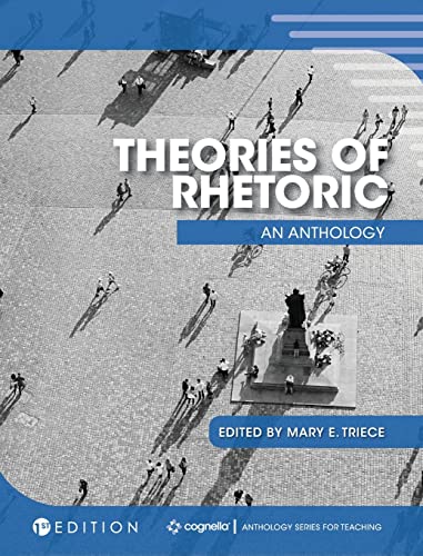Beispielbild fr Theories of Rhetoric: An Anthology zum Verkauf von Ria Christie Collections